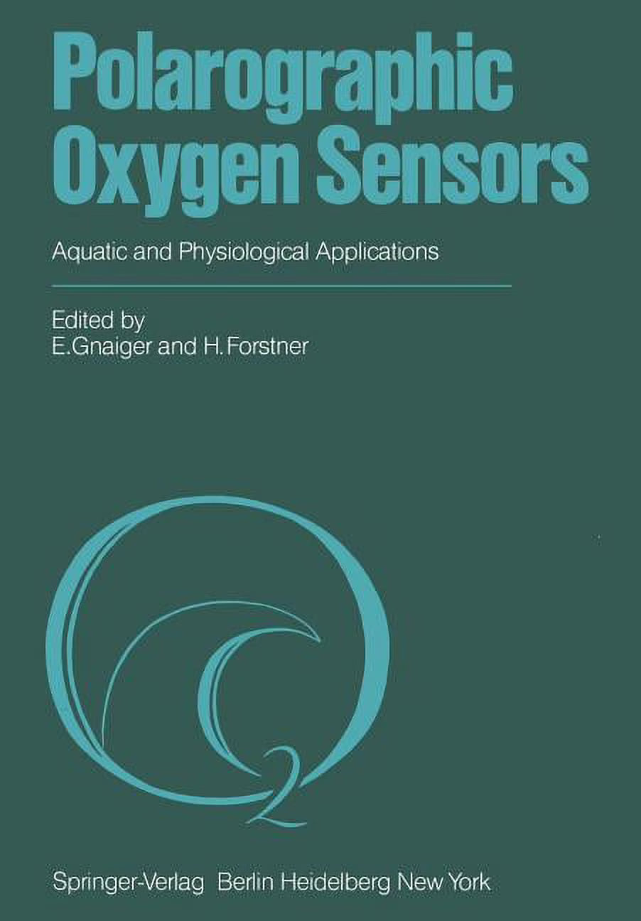 Polarographic Oxygen Sensors: Aquatic and Physiological Applications, (Paperback)